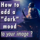 how to add dark moois